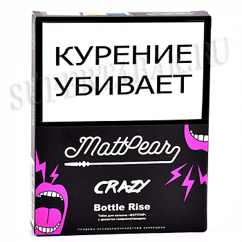    MattPear  Crazy - Bottle Rise (    ) - (30)